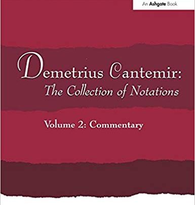 دانلود Orginal PDF کتاب Demetrius Cantemir: The Collection of Notations: Volume 2: Commentary خرید ایبوک Demetrius Cantemir: مجموعه نشانه ها: جلد 2: تفسیر